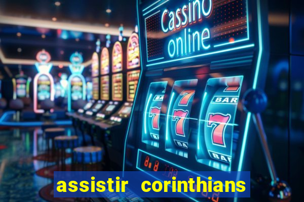 assistir corinthians x palmeiras ao vivo futemax